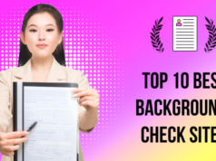 Top 10 Best Background Check Sites, Companies & Services 2023